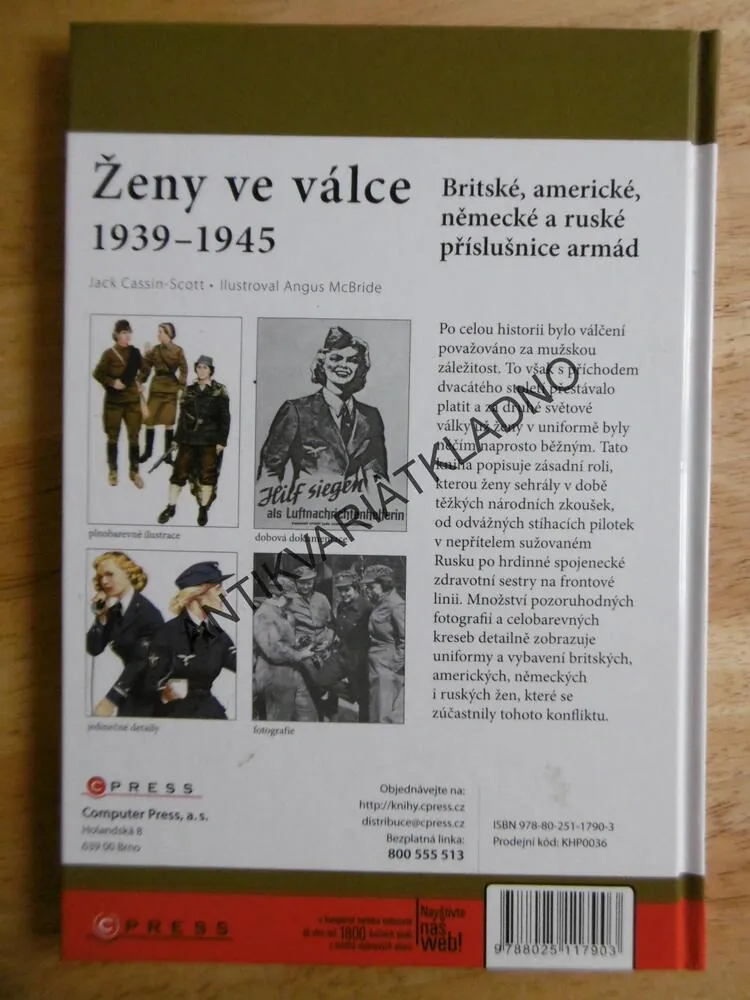 ŽENY VE VÁLCE 1939-45, BRITSKÉ, AMERICKÉ, NĚMECKÉ A RUSKÉ PŘÍSLUŠNICE ARMÁD, **an