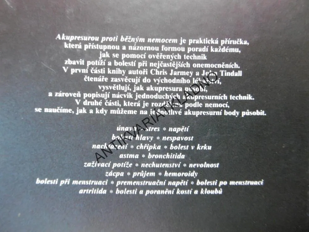 AKUPRESUROU PROTI BĚŽNÝM NEMOCEM, JARMEY, TINDALL, **an