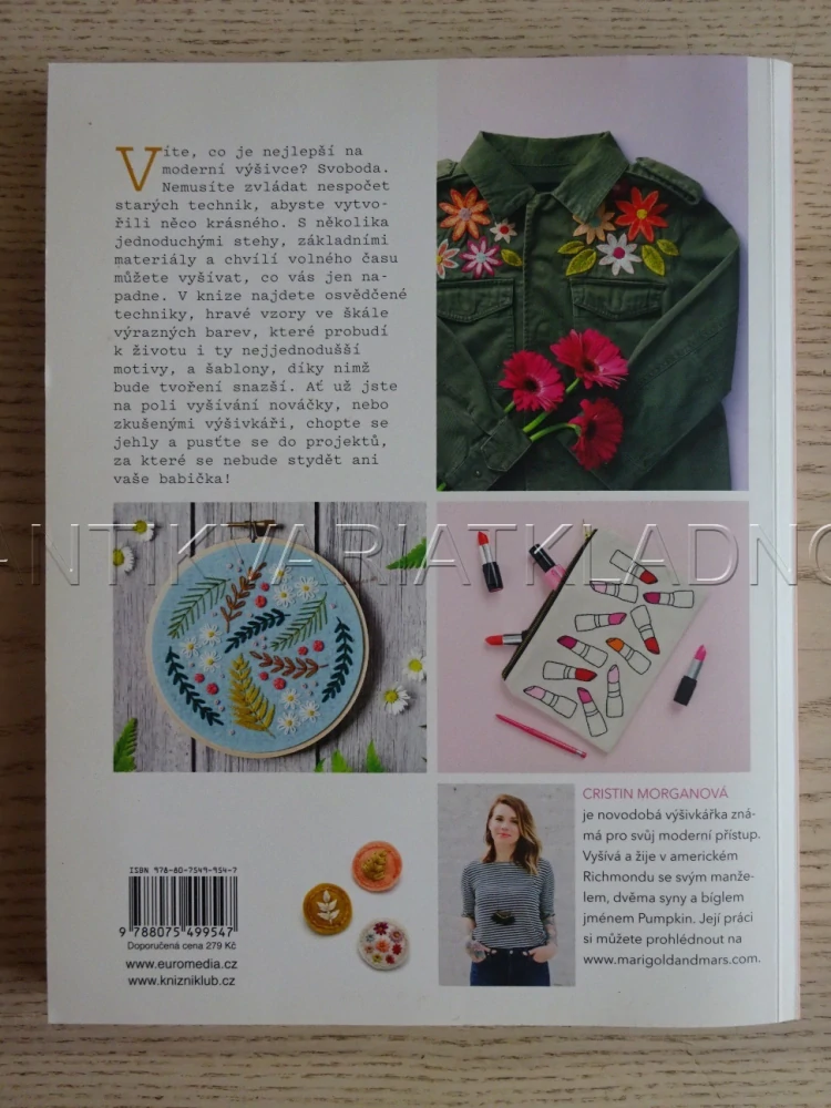 MODERNÍ VÝŠIVKA, CRISTIN MORGANOVÁ, HOBBY, VYŠÍVÁNÍ, **an;
