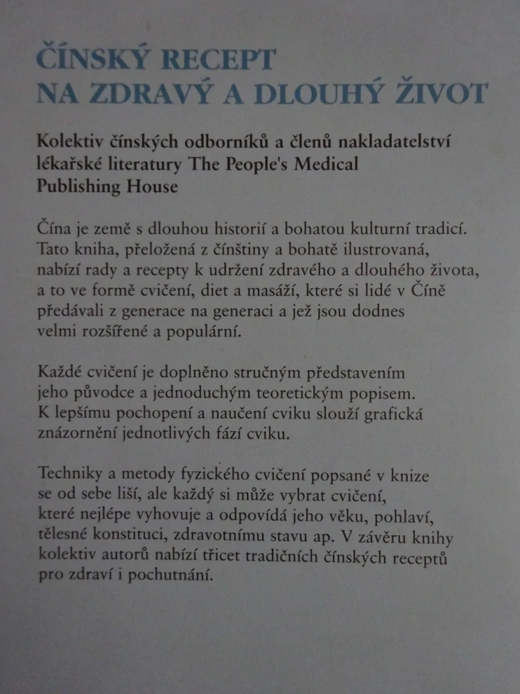 ČÍNSKÝ RECEPT NA ZDRAVÝ A DLOUHÝ ŽIVOT, DIETY, CVIČENÍ, MASÁŽE, **an