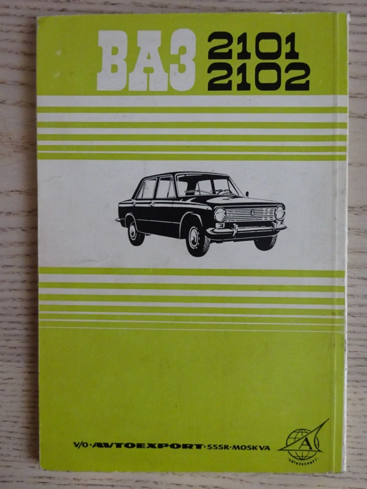 NÁVOD PRO PROVOZ AUTOMOBILŮ VAZ-2101 A VAZ-2102, **an