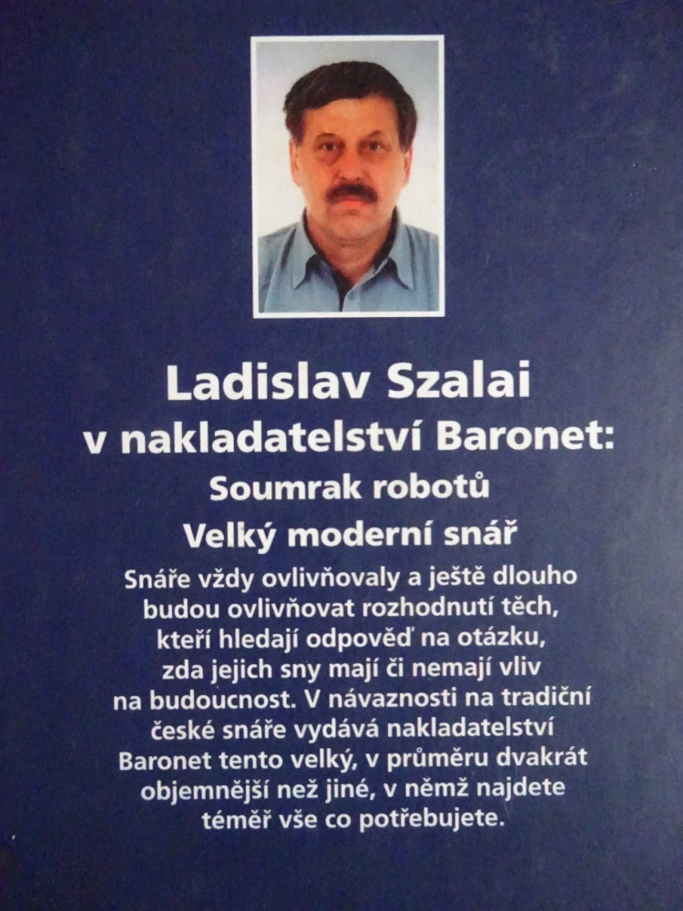 VELKÝ MODERNÍ SNÁŘ, LADISLAV SZALAI, **an