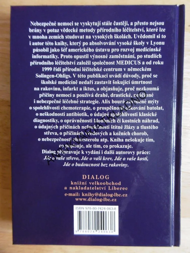JDE O VÁŠ ŽIVOT, JEAN CLAUDE ALIX, SROVNÁNÍ MEDICÍNY A PŘÍRODNÍHO LÉČITELSTVÍ