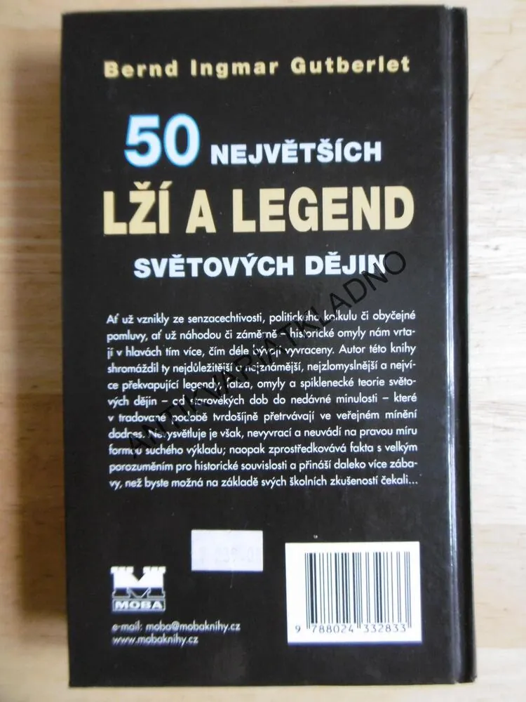 50 NEJVĚTŠÍCH LŽÍ A LEGEND SVĚTOVÝCH DĚJIN,GUTBERLET, **an
