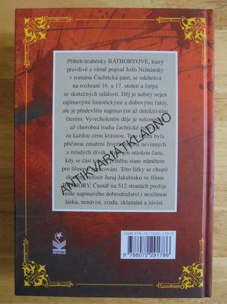 ČACHTICKÁ PANÍ, HRABĚNKA BATHORYOVÁ,JOŽO NIŽNÁNSKY, **an