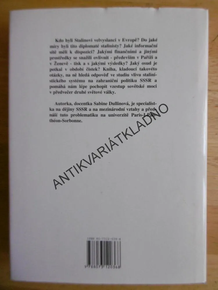 STALINOVI DIPLOMATÉ V EVROPĚ, 1930-1939, SABINE DULLINOVÁ