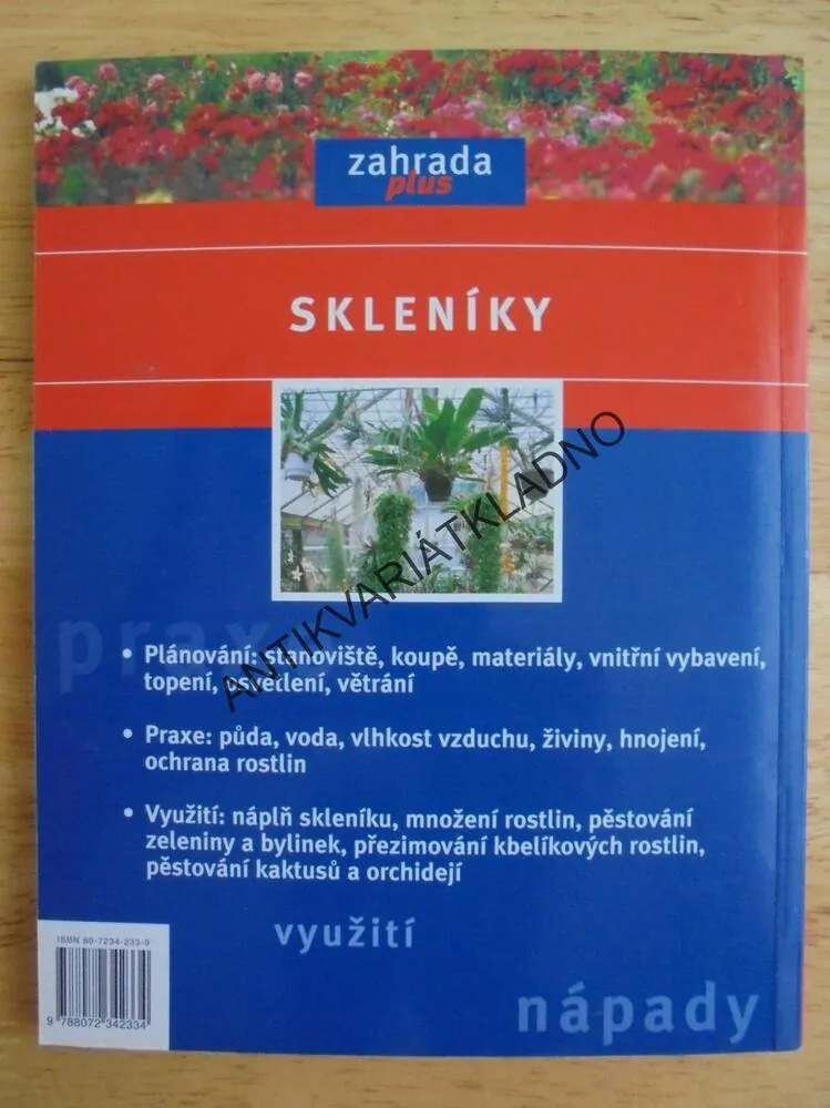 SKLENÍKY, FORMY, TECHNIKA, VYUŽITÍ, ZAHRADA PLUS