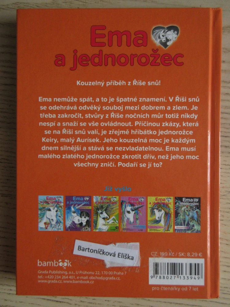 EMA A JEDNOROŽEC, ZLATÝ PRINC, OLDŘIŠKA CIPROVÁ, **an