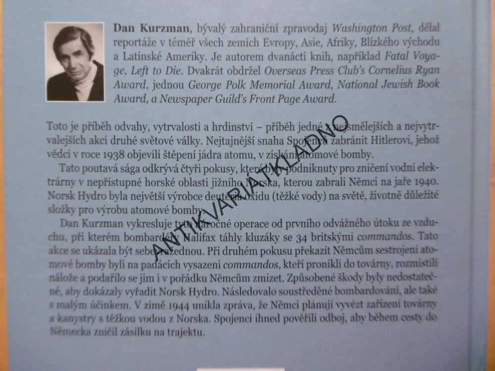 KREV A VODA, SABOTOVÁNÍ HITLEROVY BOMBY, DAN KURZMAN, **an