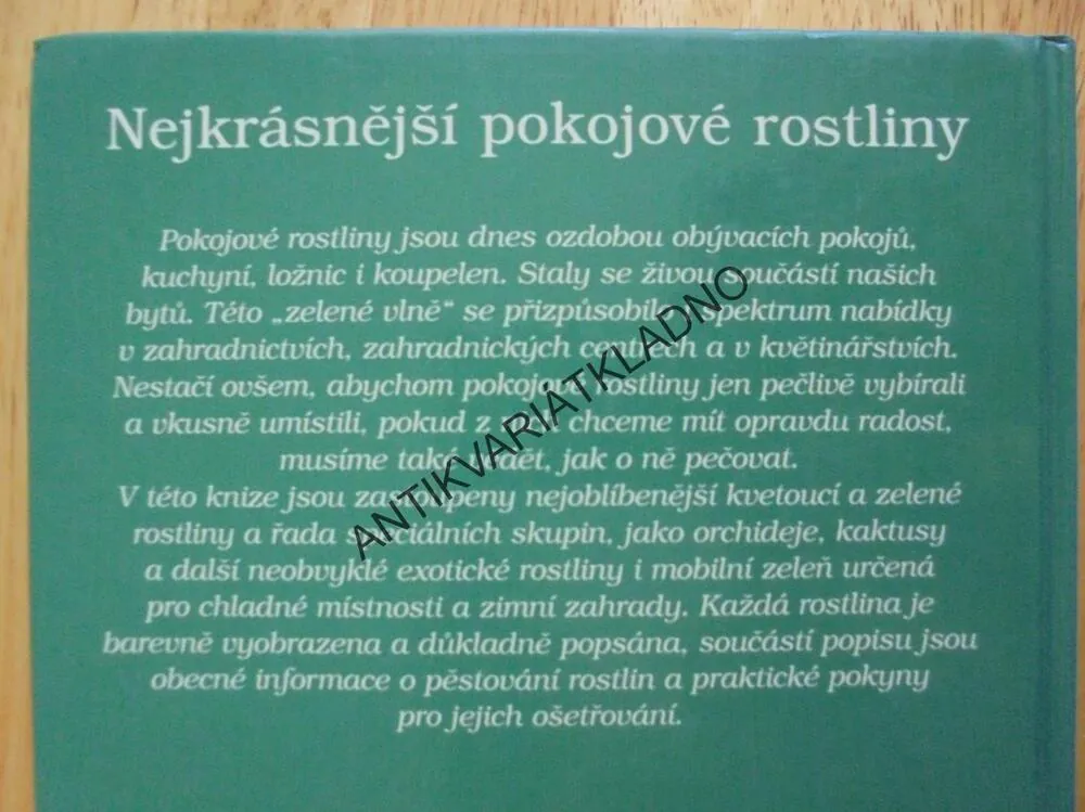 NEJKRÁSNĚJŠÍ POKOJOVÉ ROSTLINY, JAK O NĚ PEČOVAT, **an