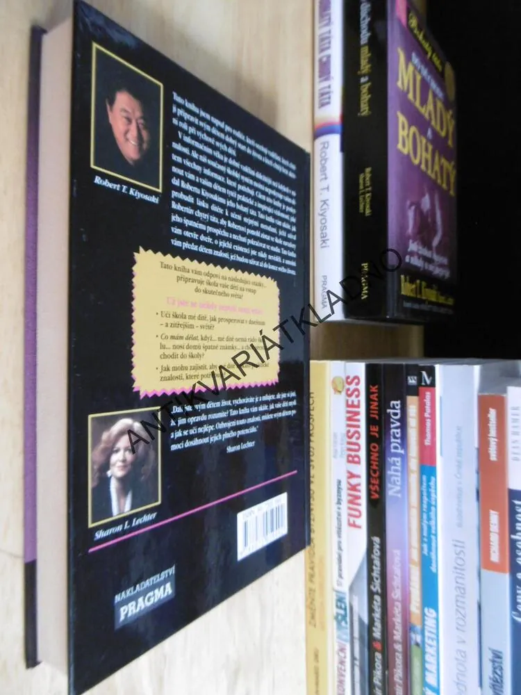BOHATÉ DÍTĚ CHYTRÉ DÍTĚ, BOHATÝ TÁTA RADÍ , KIYOSAKI, **an