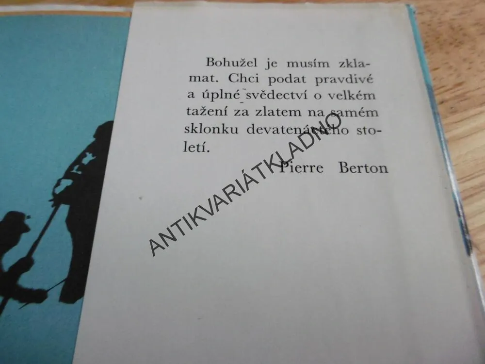 ZLATÁ HOREČKA, PIERE BERTON, **an