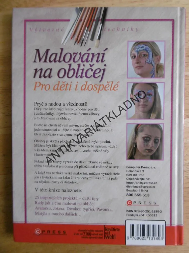 MALOVÁNÍ NA OBLIČEJ PRO DĚTI I DOSPĚLÉ, VÝTVARNÉ TECHNIKY, BRÝDOVÁ, **an