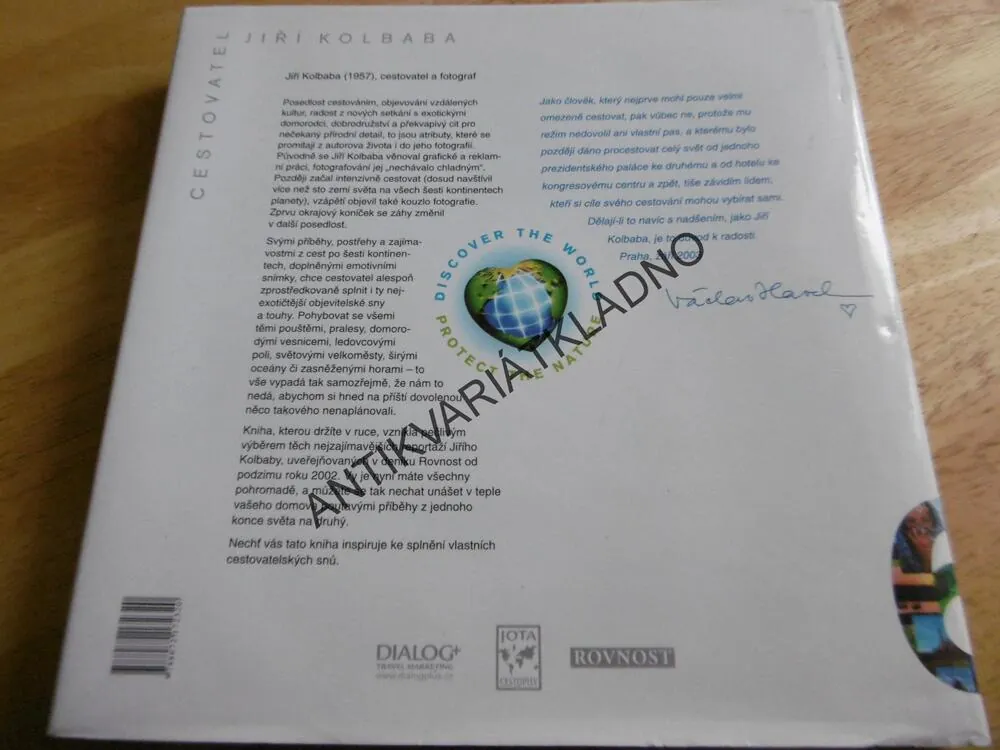 ŠEST KONTINENTŮ, PŘÍBĚHY Z CEST, JIŘÍ KOLBABA - AUTOGRAM, CESTOVATEL
