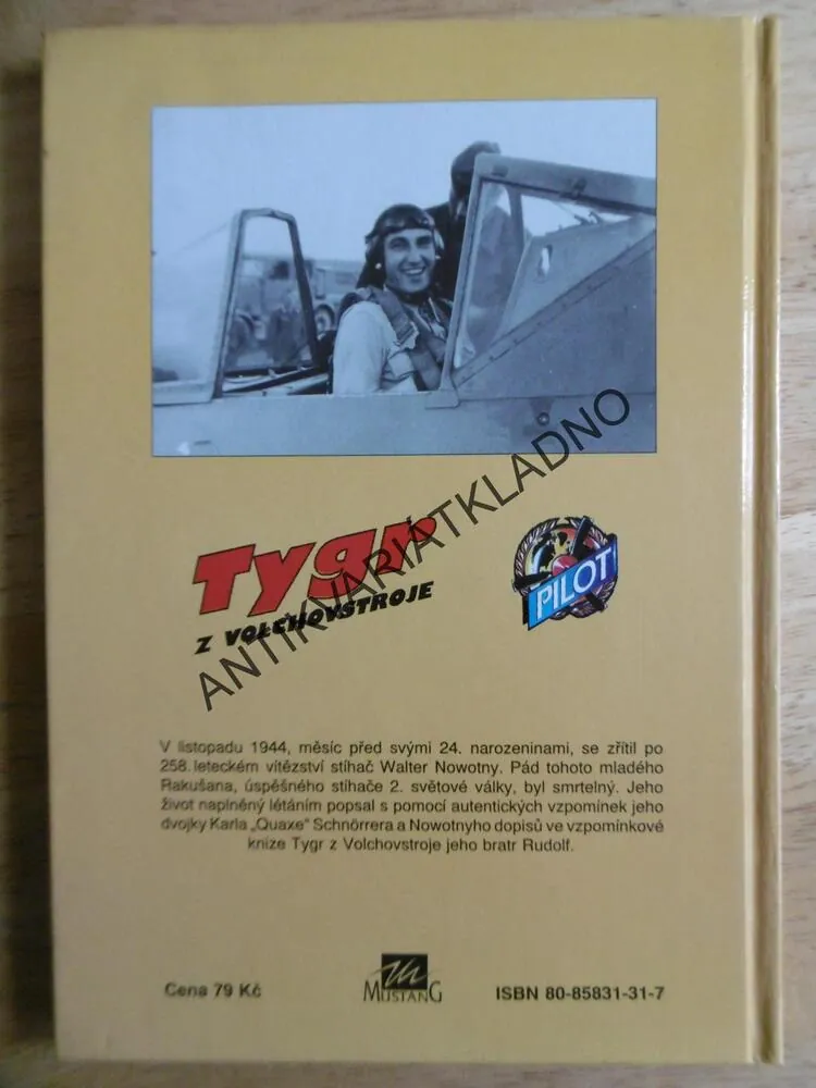 TYGR Z VOLCHOVSTROJE, RUDOLF NOWOTNY, **an