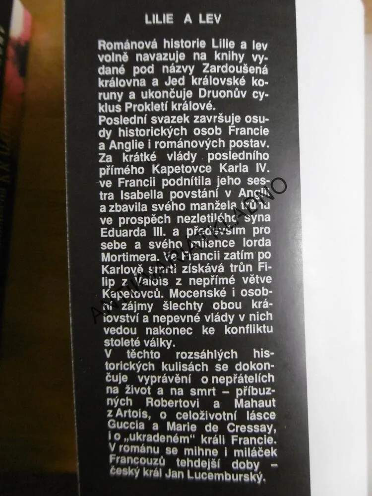 ZARDOUŠENÁ KRÁLOVNA, JED KRÁLOVSKÉ KORUNY,LILIE A LEV, MAURICE DRUON, **an