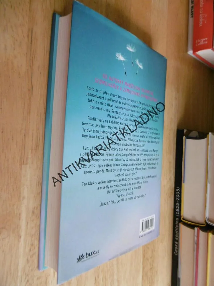 TŘI PŘÁNÍ, LIANE MORIARTY, **an