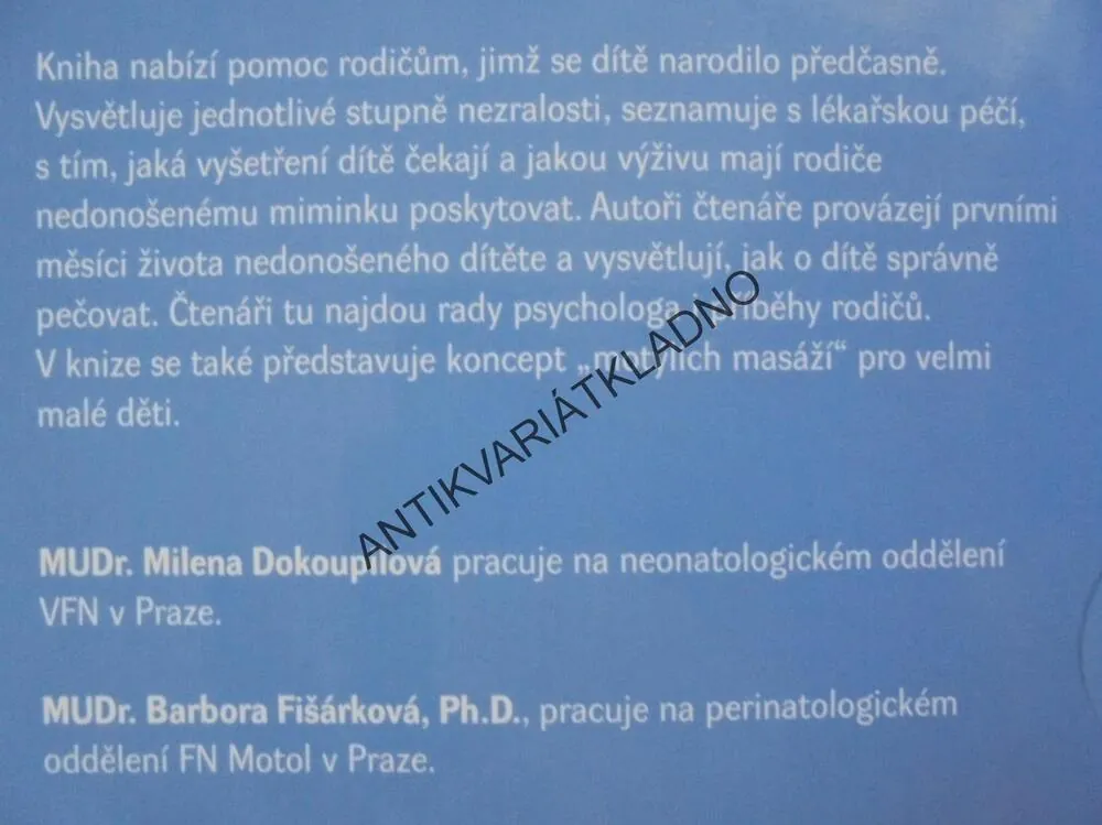 NARODILO SE PŘEDČASNĚ, PRŮVODCE PÉČÍ O NEDONOŠENÉ DĚTI,DOKOUPILOVÁ