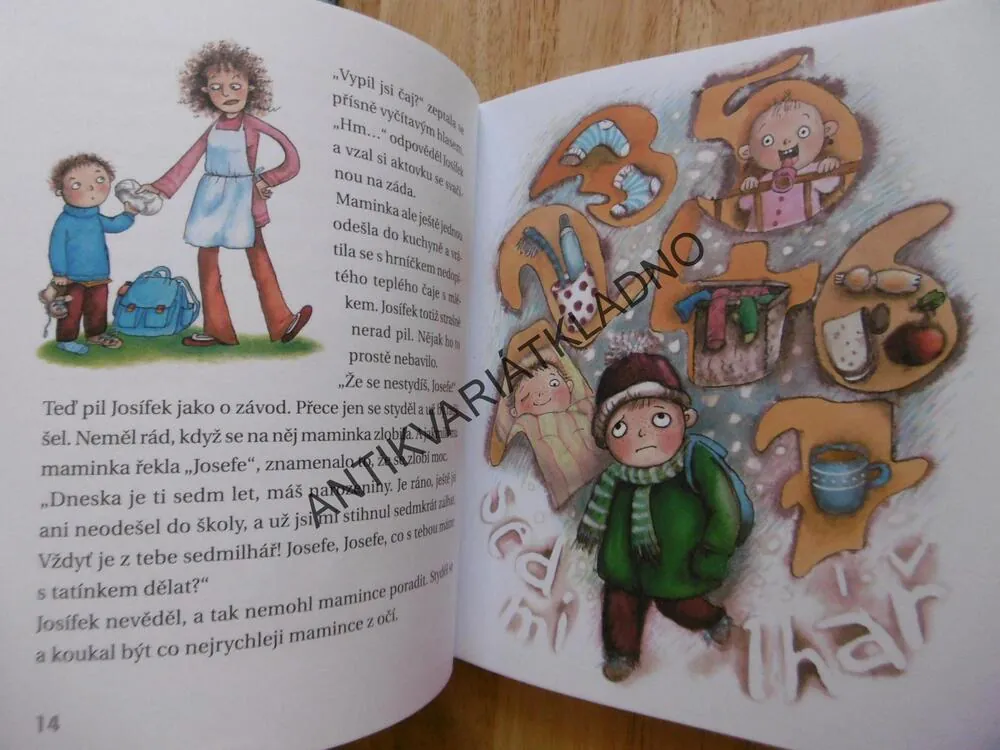 SEDMILHÁŘ JOSÍFEK, DANIELA KROLUPPEROVÁ, MARKÉTA VYDROVÁ, **an