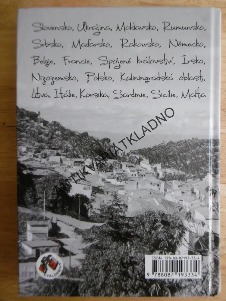 KOLOSÁLNÍ CESTA KE KOLOSEU, A DALŠÍ CYKLOCESTY PO EVROPĚ, MILAN MARTINEC, **an