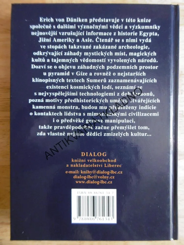 LOVCI ZTRACENÉHO VĚDĚNÍ, ERICH VON DÄNIKEN, ARCHEOLOGIE, **an