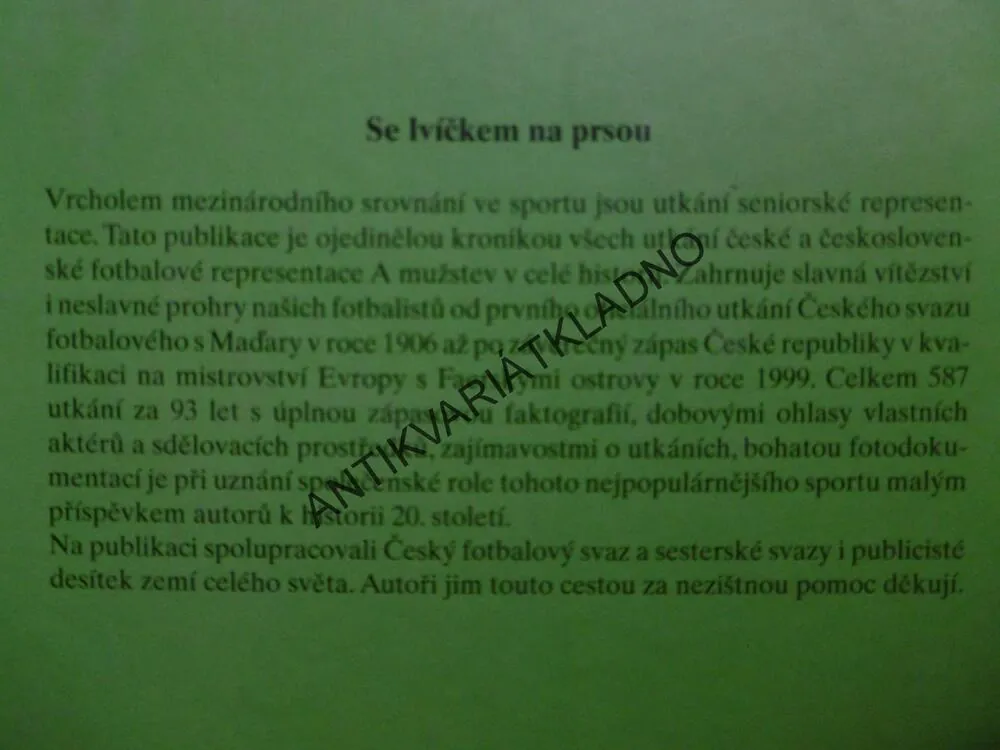 SE LVÍČKEM NA PRSOU, FOTBAL, SPORT, BARTŮNĚK , KALÁT