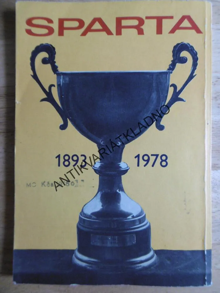 SPARTA PRAHA ČKD 85 LET, 1893-1978, SPORT