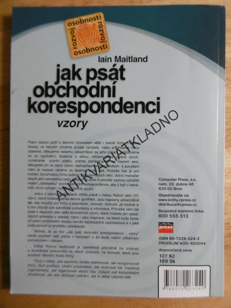 JAK PSÁT OBCHODNÍ KORESPONDENCI, VZORY, IAIN MAITLAND, **an