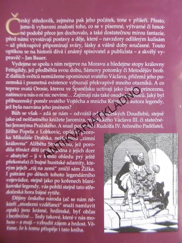 KRÁSNÁ I BEZBOŽNÁ TAJEMSTVÍ NAŠICH DĚJIN, LEGENDY VERSUS HISTORICKÁ PRAVDA, JAN BAUER, **an