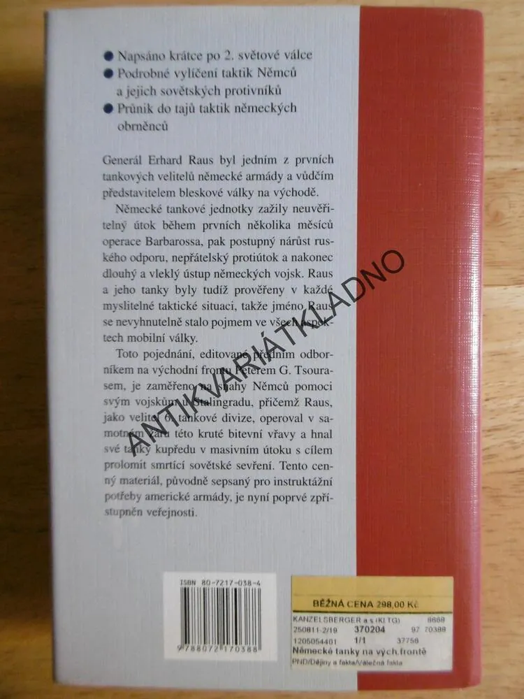 NĚMECKÉ TANKY NA VÝCHODNÍ FRONTĚ, GENERÁL E. RAUS A JEHO TANKOVÁ DIVIZE V RUSKU 1941-45, TSOURAS