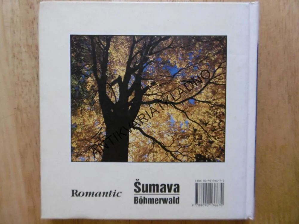 ŠUMAVA, ROMANTIC BÖHMERWALD, FOTO JIŘÍ MACHT, VÍCEJAZYČNÉ