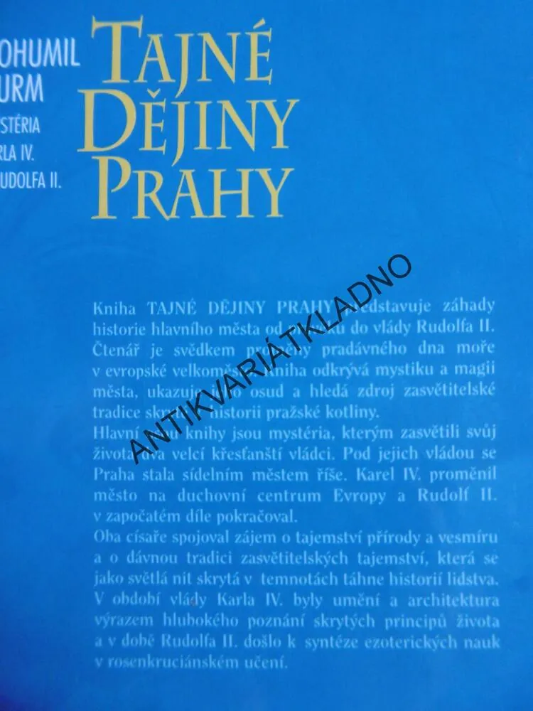 TAJNÉ DĚJINY PRAHY, MYSTÉRIA KARLA IV. RUDOLFA II., BOHUMIL VURM, **an