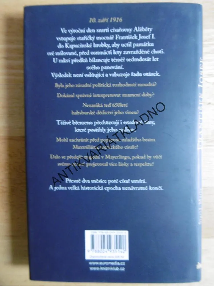 FRANTIŠEK JOSEF A JEHO RODINA, CÍSAŘ VZPOMÍNÁ, SIGRID-MARIA GRÖSSINGOVÁ, **an