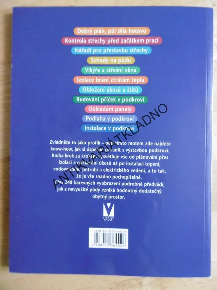 PŘESTAVBA STŘECHY, PLÁNOVÁNÍ A REALIZACE, KROK ZA KROKEM OD A DO Z... TEPELNÁ IZLOVACE, OBKLÁDÁNÍ ÚKOSŮ, BUDOVÁNÍ INTERIÉRU,