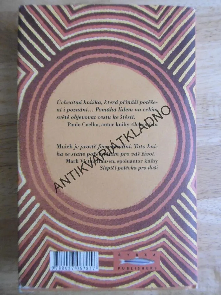 MNICH, KTERÝ PRODAL SVÉ FERRARI, ROBIN S. SHARMA, **an