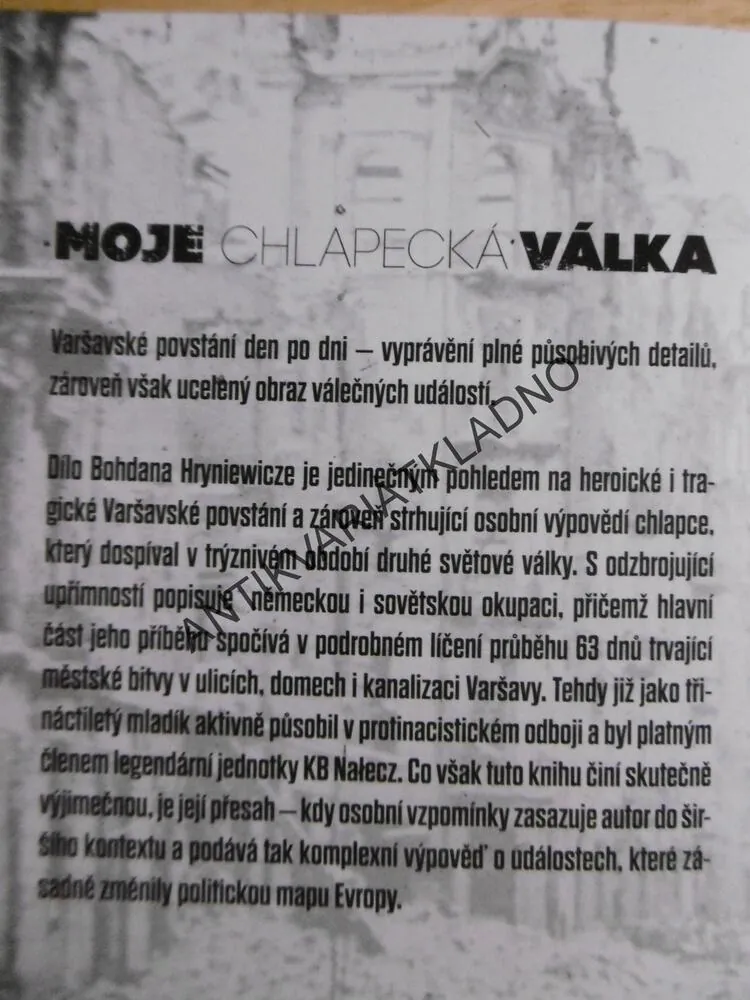 MOJE CHLAPECKÁ VÁLKA, VARŠAVA 1944, BOHDAN HRYNIEWICZ, **an