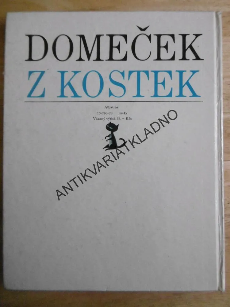 DOMEČEK Z KOSTEK, VÝBĚR POHÁDEK Z MEZINÁRODNÍ SÉRIE OBRÁZKOVÝCH KNIH