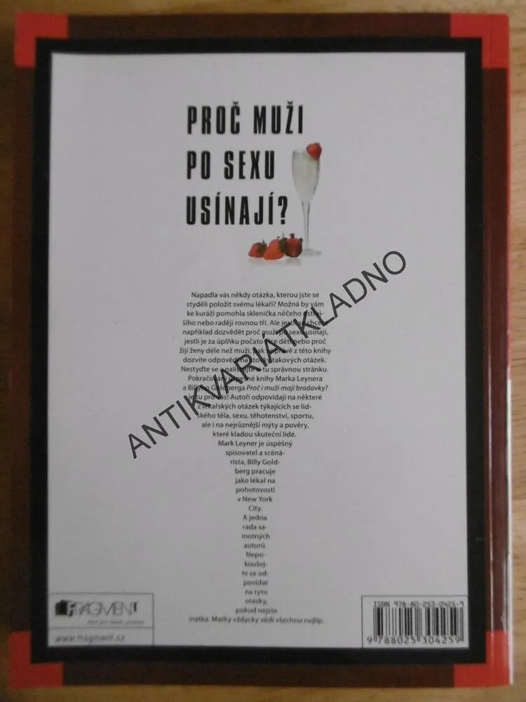 PROČ MUŽI PO SEXU USÍNAJÍ? OTÁZKY NA KTERÉ SE ZEPTÁTE AŽ PO TŘETÍM PANÁKU, MARK LEYNER, **an