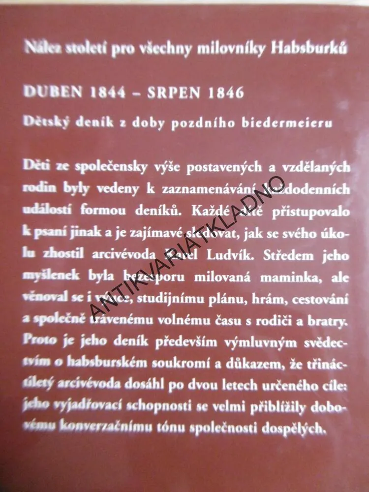 CÍSAŘSKÉ DĚTSTVÍ, Z DENÍKU ARCIVÉVODY KARLA LUDVÍKA, PRASCHLOVÁ-BICHLEROVÁ
