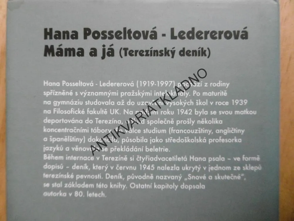 MÁMA A JÁ, TEREZÍNSKÝ DENÍK, HANA POSSELTOVÁ-LEDEREROVÁ, **an