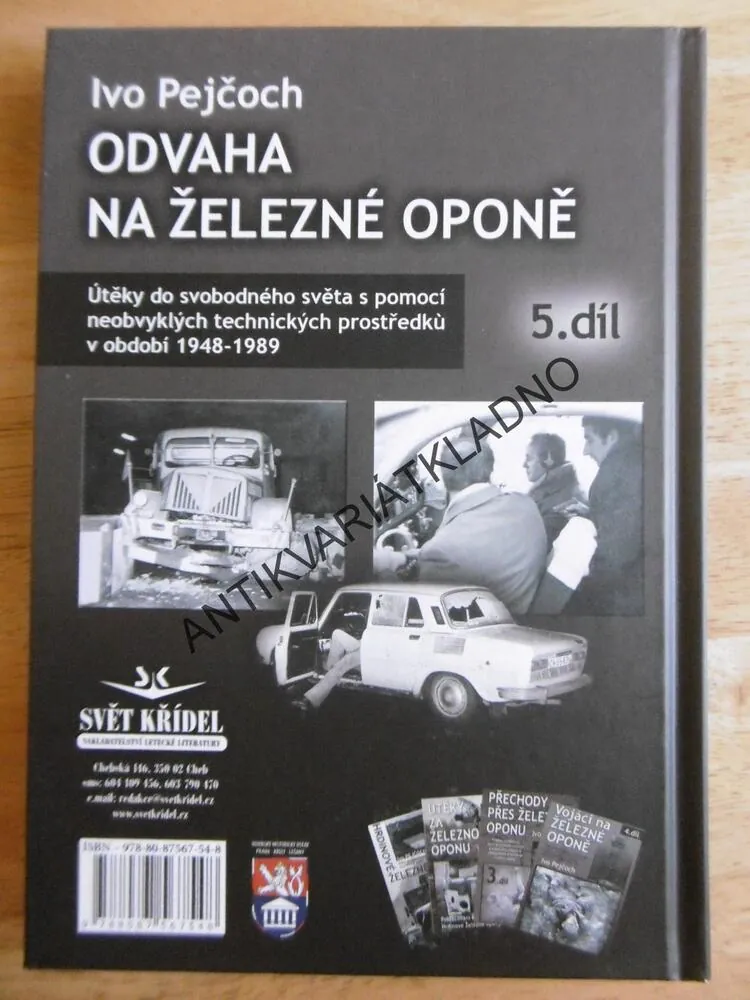 ODVAHA NA ŽELEZNÉ OPONĚ 5., IVO PEJČOCH, **an