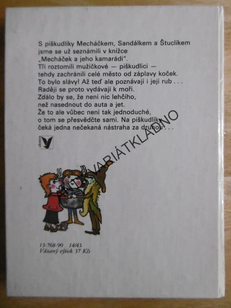 MECHÁČEK A JEHO KAMARÁDI JEDOU K MOŘI. ENO RAUD, 1990, **an
