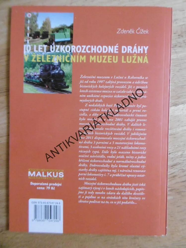10 LET ÚZKOROZCHODNÉ DRÁHY V ŽELEZNIČNÍM MUZEU LUŽNÁ, OKR. RAKOVNÍK, ČÍŽEK