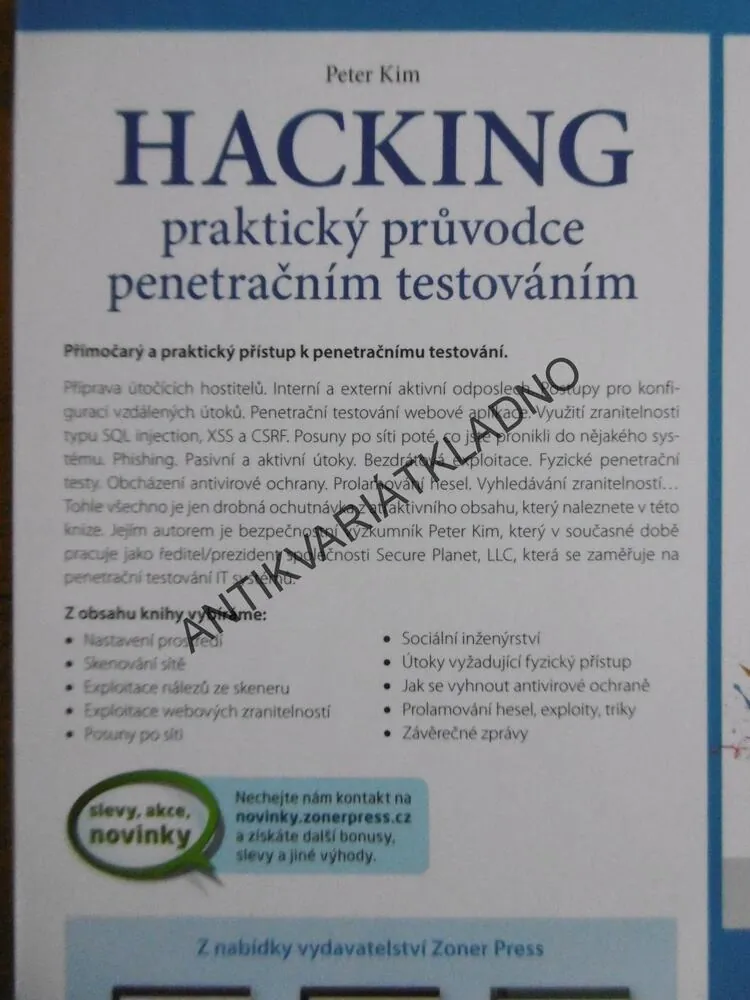 HACKING, PRAKTICKÝ PRŮVODCE PENETRAČNÍM TESTOVÁNÍM, PETER KIM,