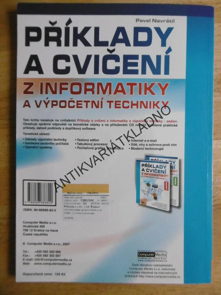 PŘÍKLADY A CVIČENÍ Z INFORMATIKY A VÝPOČETNÍ TECHNIKY, P. NAVRÁTIL, ŘEŠENÍ, VČETNĚ CD