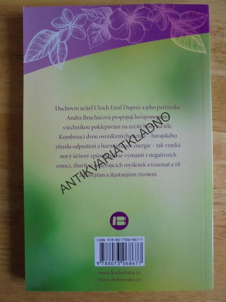 HO´OPONOPONO A POKLEPÁVÁNÍ,RITUÁL ODPUŠTĚNÍ,DUPREÉ