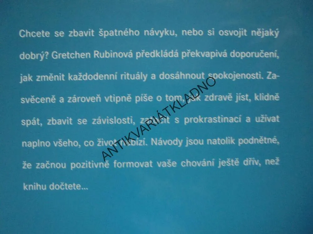 ZVYK NENÍ ŽELEZNÁ KOŠILE, GRETCHEN RUBINOVÁ, **an