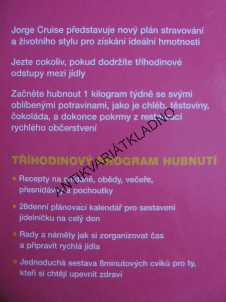 TŘÍHODINOVÝ PROGRAM HUBNUTÍ, JORGE CRUISE,  **an
