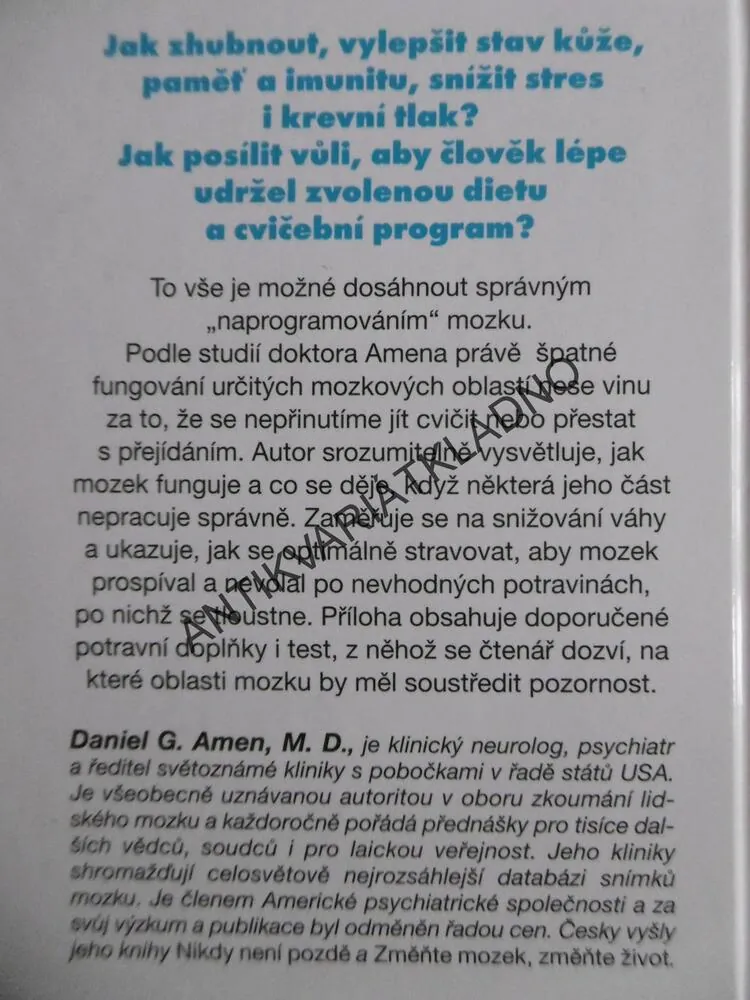 ZMĚŇTE MOZEK, ZMĚŇTE TĚLO, DANIEL G. AMEN, **an