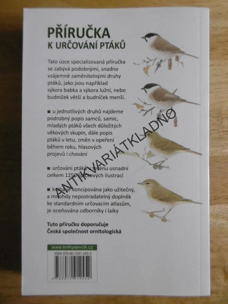 PTÁCI, PŘÍRUČKA URČOVÁNÍ DRUHŮ PTÁKŮ, SE ZAMĚŘENÍM NA PODROBNÝ POPIS SNADNO ZAMĚNITELNÝCH DRUHŮ, **an